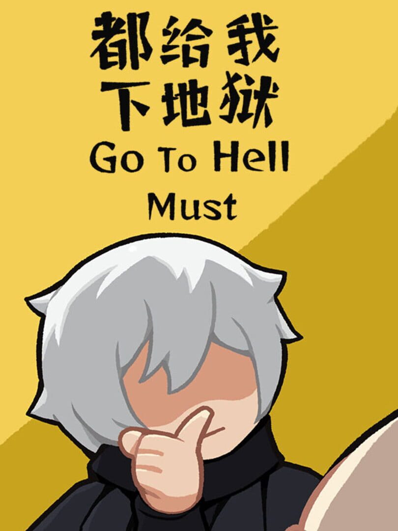 Go To Hell Must