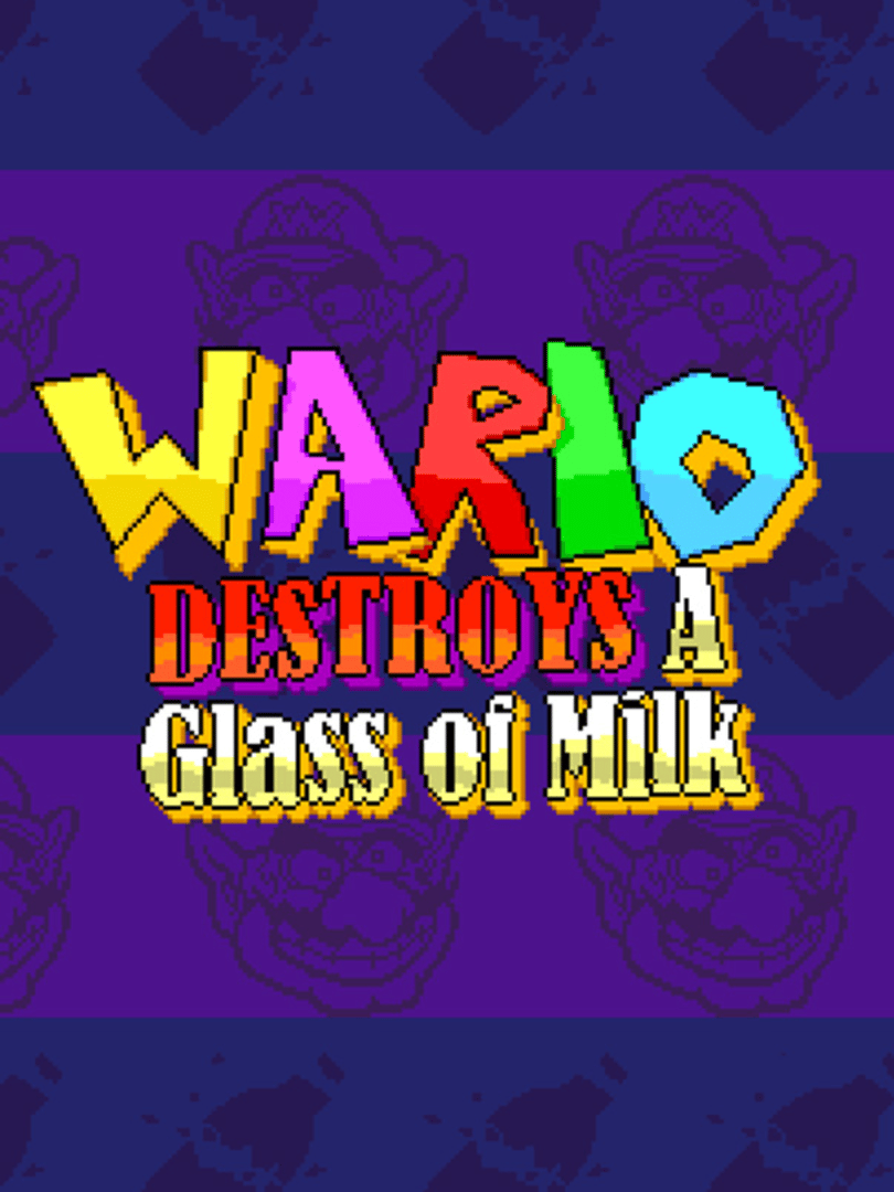 Wario Destroys A Glass of Milk Cover