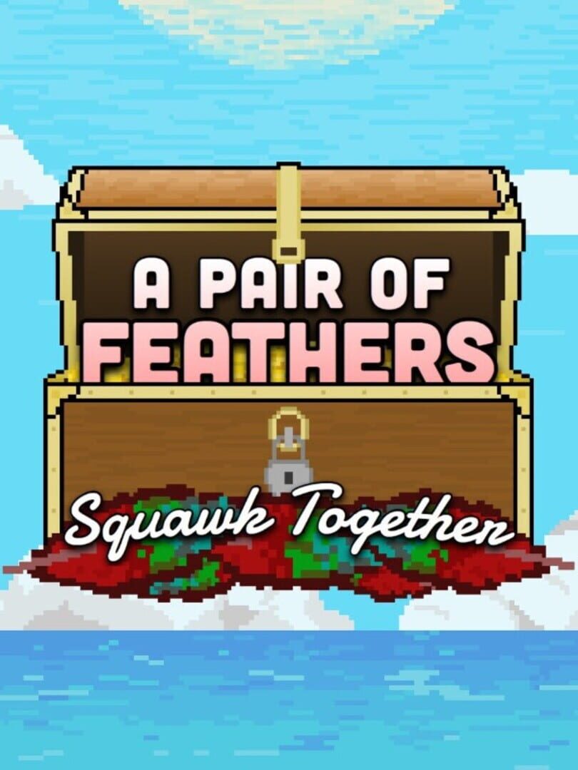 A Pair of Feathers Squawk Together