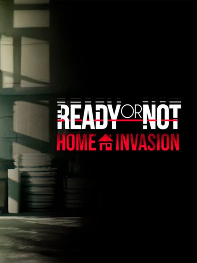 Ready or Not: Home Invasion cover art