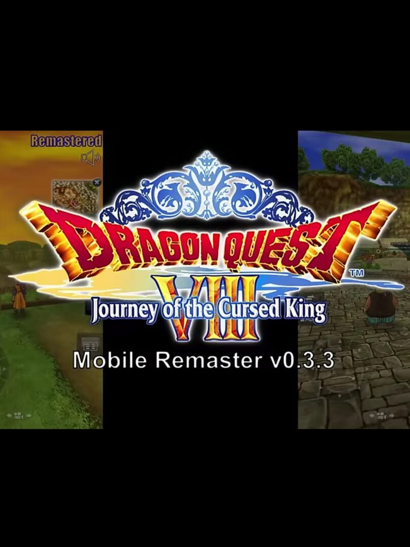 Dragon Quest VIII: Journey of the Cursed King - Mobile Remaster (2023)