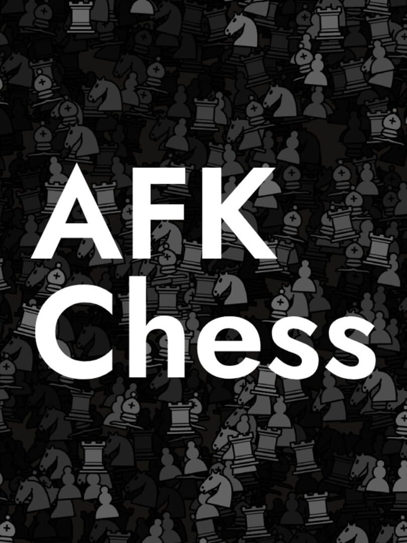 AFK Chess