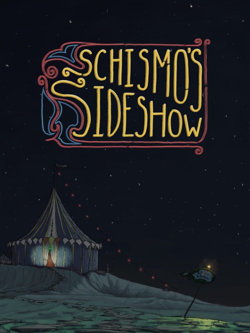 Schismo's Sideshow (2026)