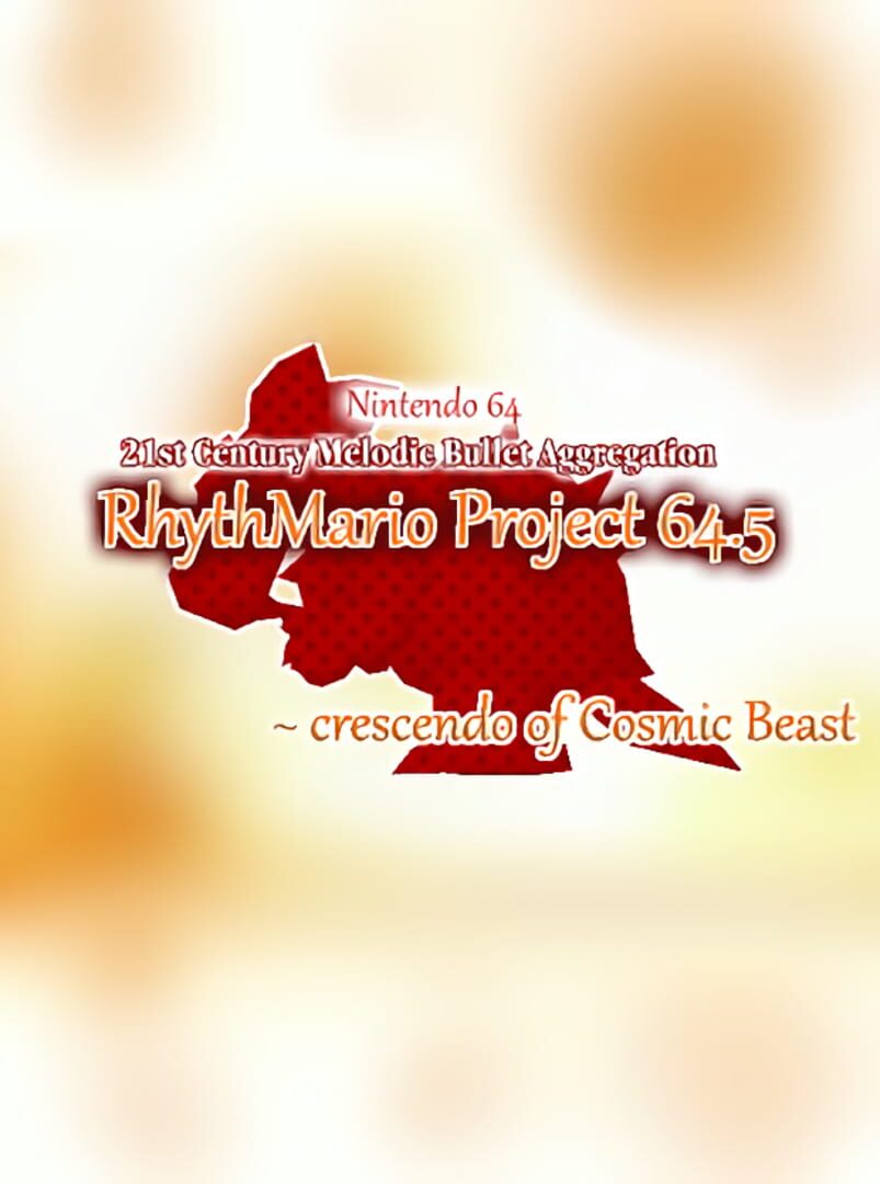 RhythMario 64.5: Crescendo of Cosmic Beast (2021)