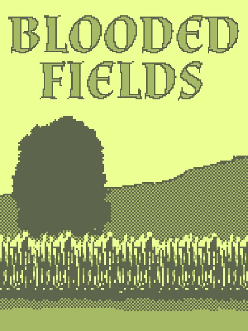 Blooded Fields (2018)