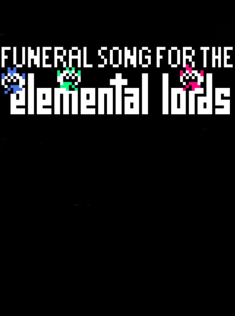 Funeral Song for the Elemental Lords