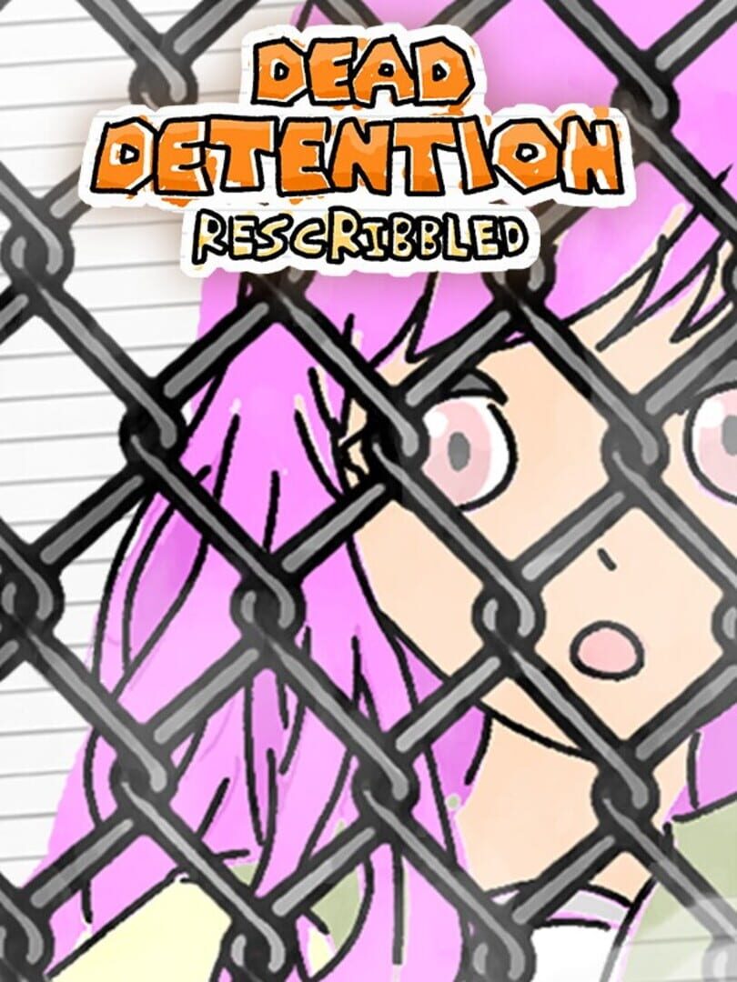 Dead Detention (Rescribbled) (2024)