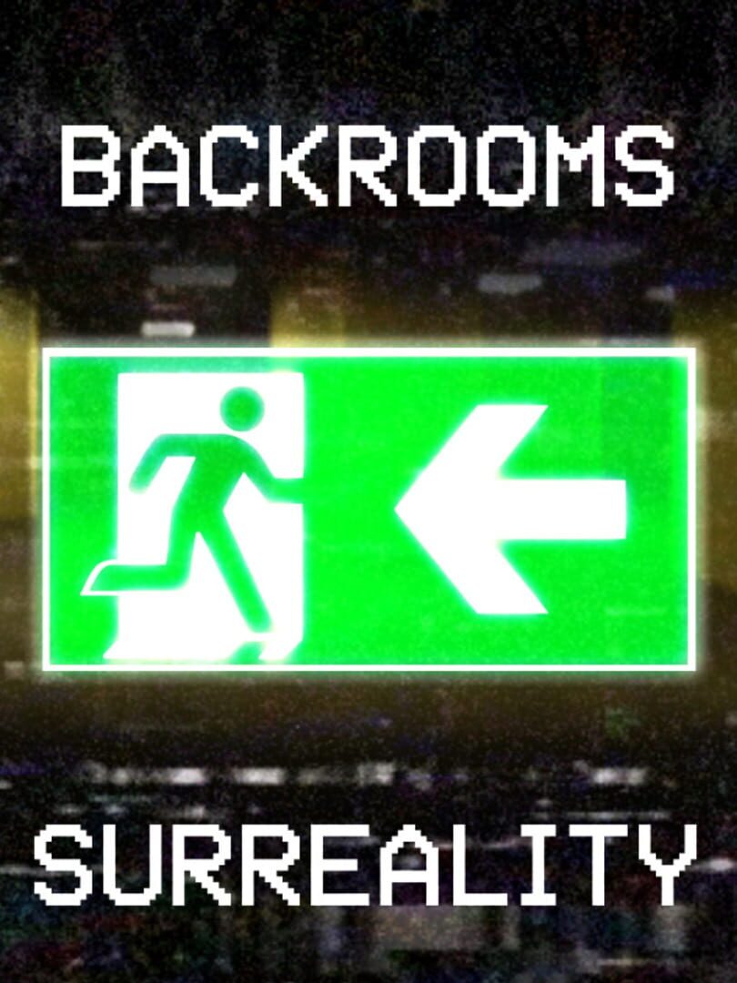 Backrooms: Surreality