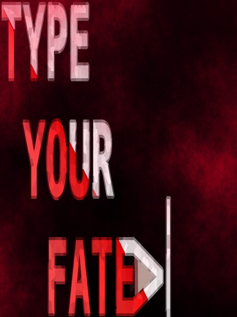 Type Your Fate (2024)