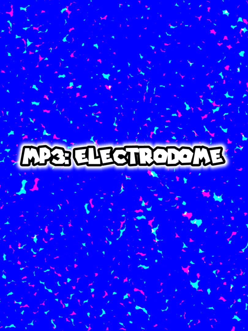 MP3: Electrodome (2025)