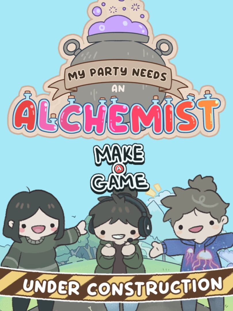 My Party Needs An Alchemist