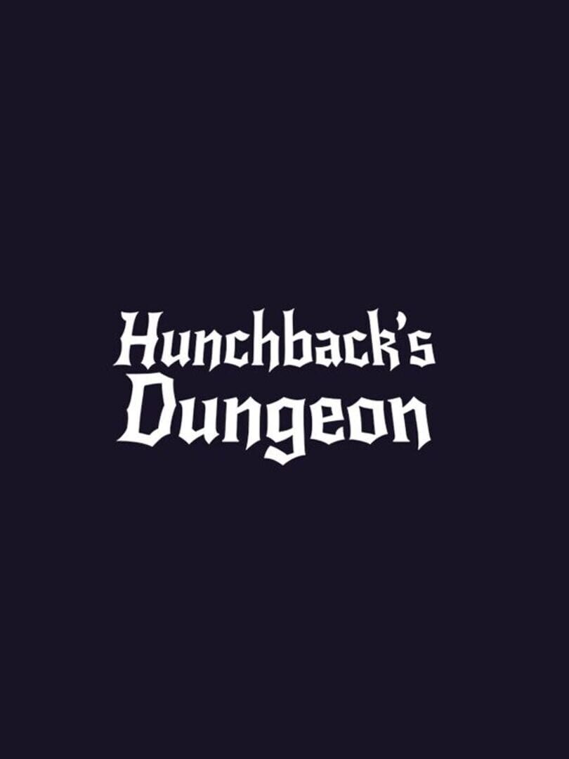 Hunchback's Dungeon (2024)