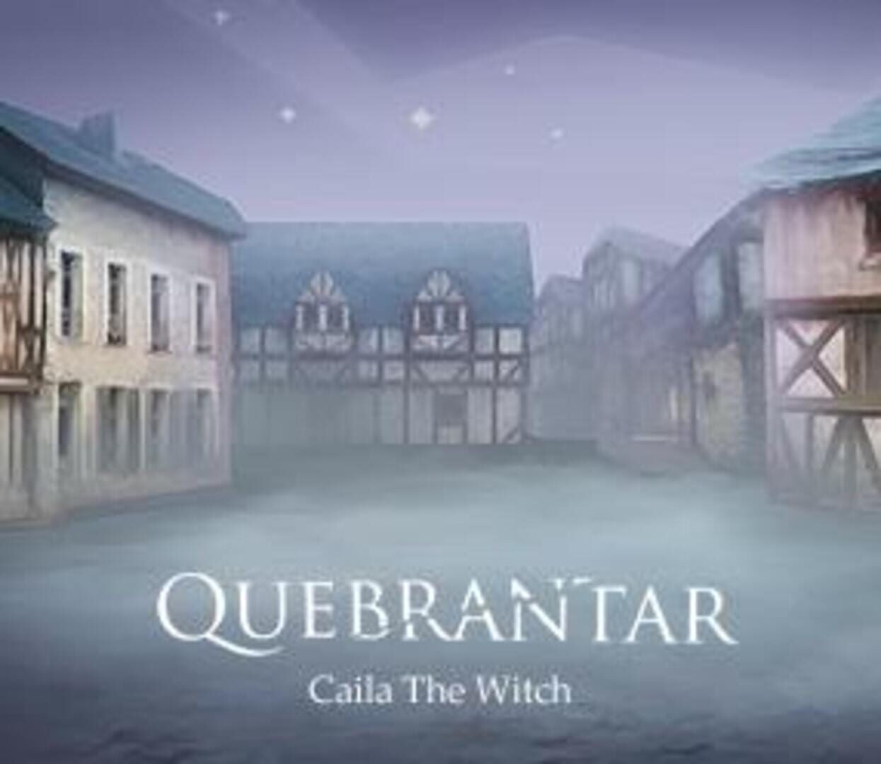 Quebrantar: Caila The Witch
