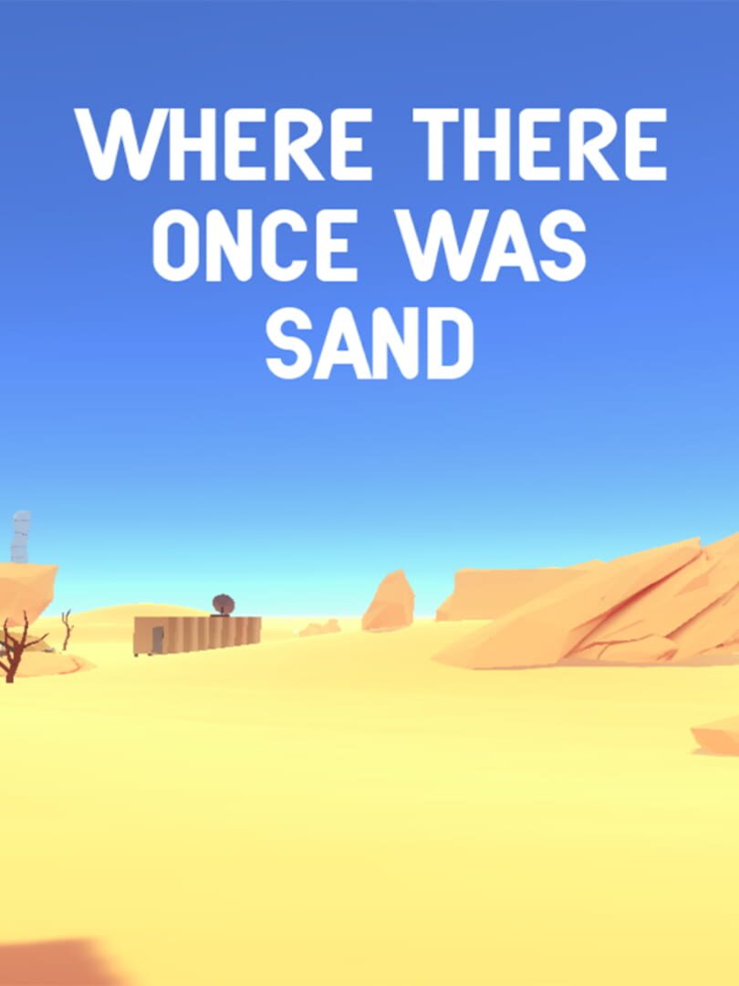 Where there once was sand (2016)