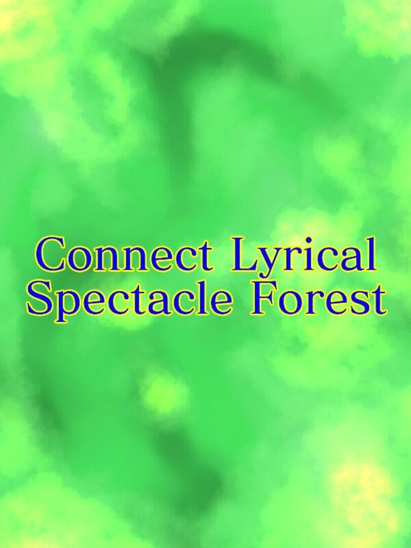 Cover image of Connect Lyrical Spectacle Forest