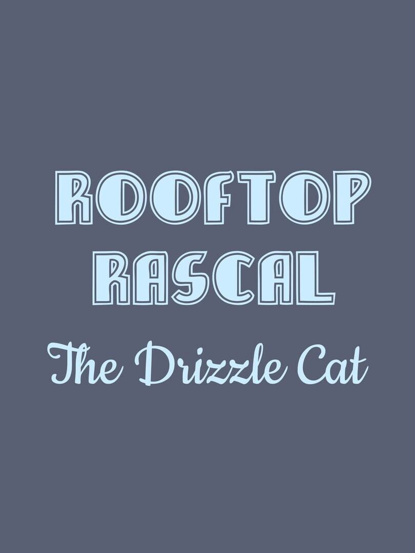 Rooftop Rascal: The Drizzle Cat (2024)