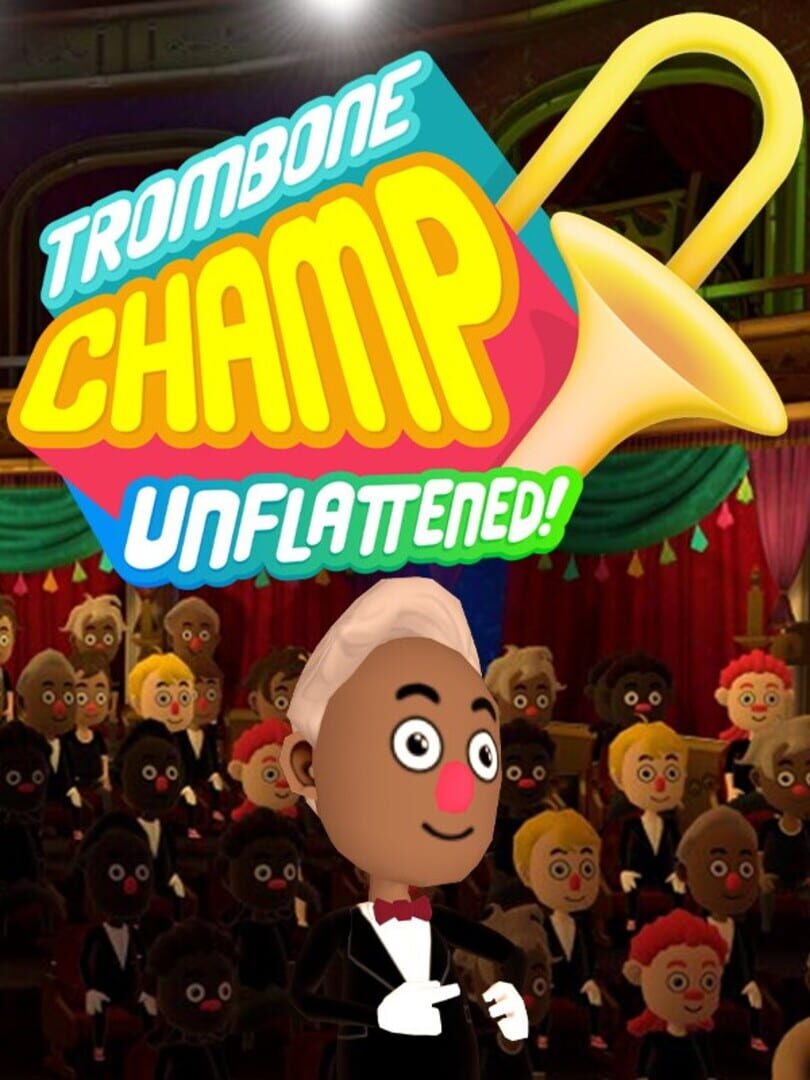 Trombone Champ: Unflattened! (2024)