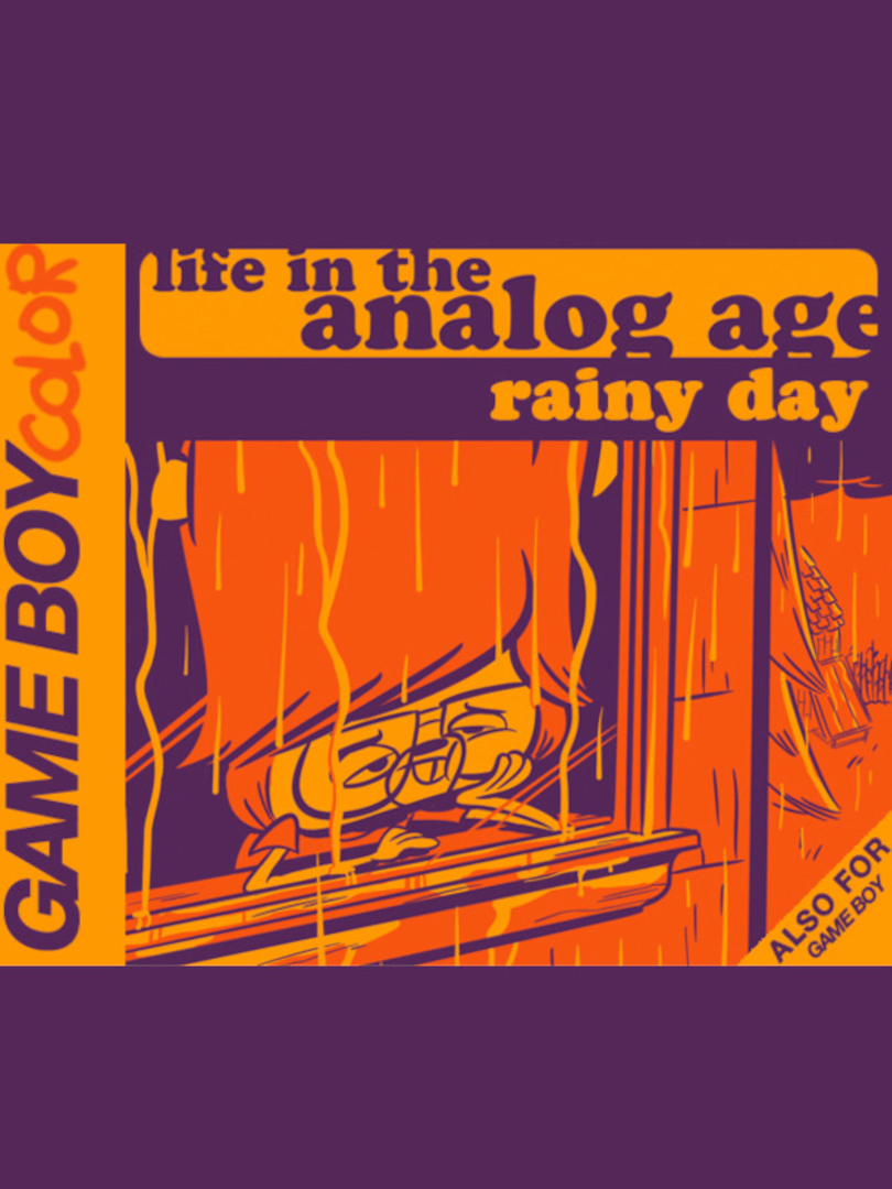 Life in the Analog Age: Rainy Day Cover