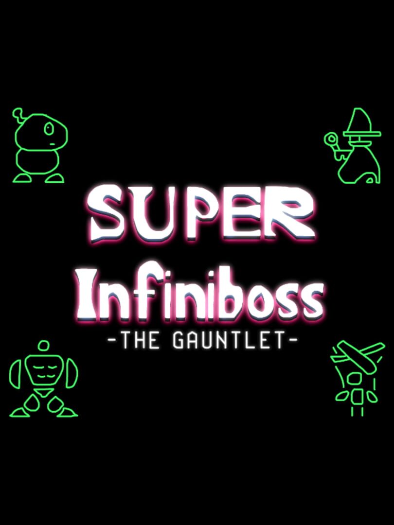 Super Infiniboss: The Gauntlet
