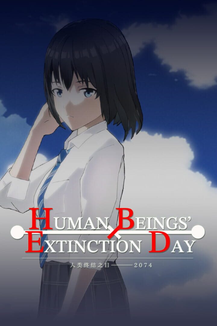 Human Beings' Extinction Day: 2074