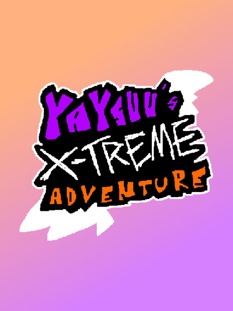 Jeu : Yaysuu's X-Treme Adventure