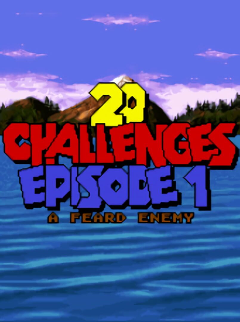 20 Challenges: Episode 1 - A Feard Enemy (2024)