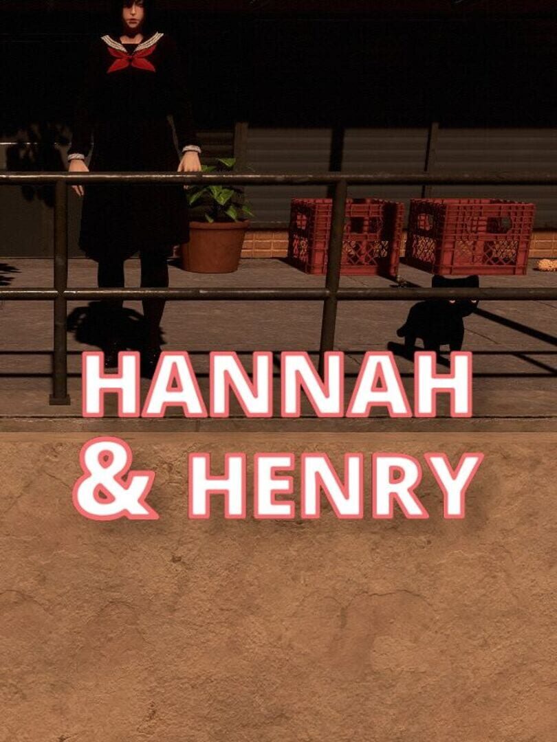 Hannah & Henry