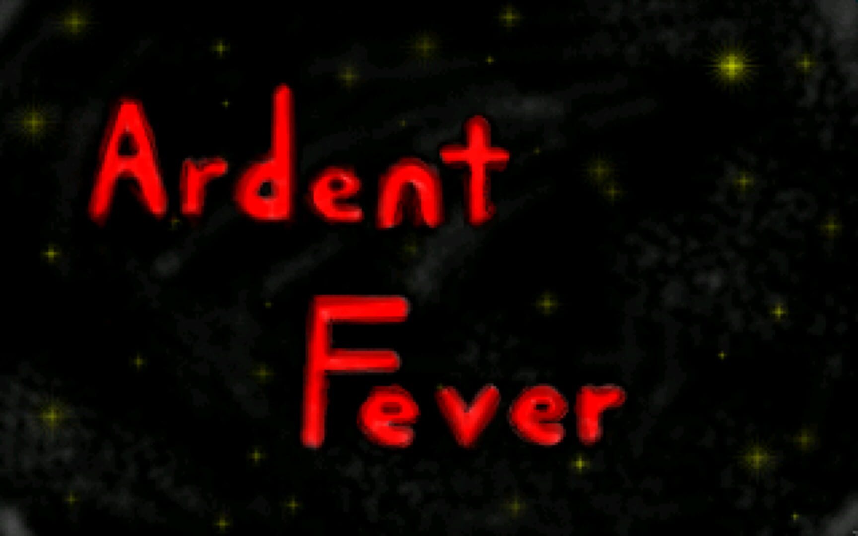 Ardent Fever