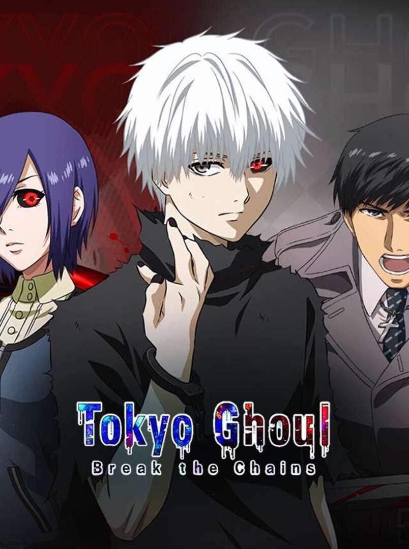 Tokyo Ghoul: Break the Chains (2023)