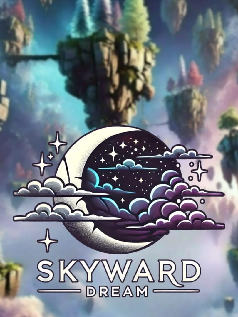 Skyward Dream (2024)