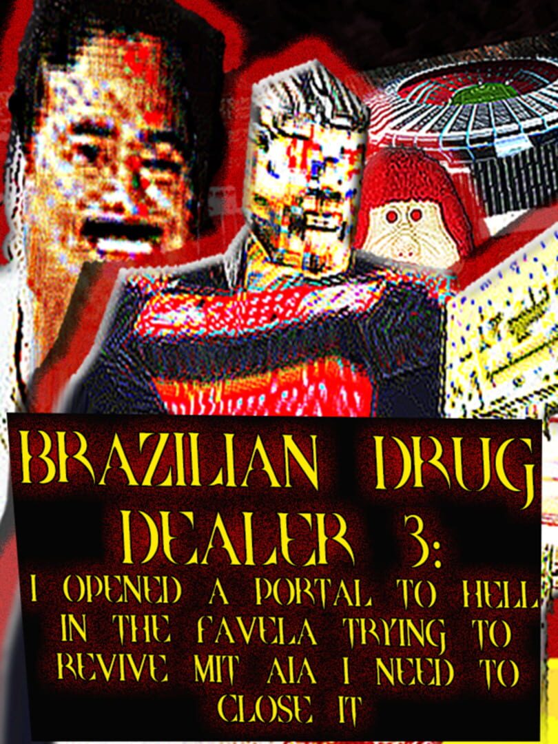 Brazilian Drug Dealer 3: I Opened a Portal to Hell in the Favela Trying To Revive Mit Aia I Need to Close It