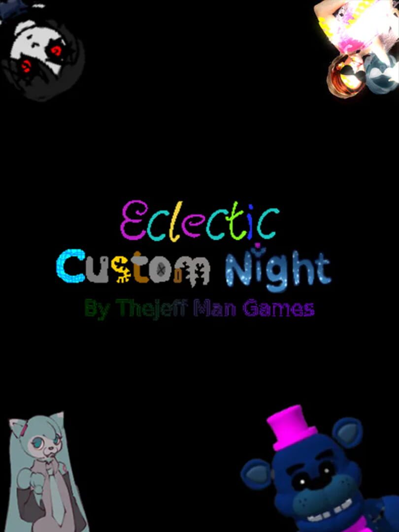 Eclectic Custom Night (2024)