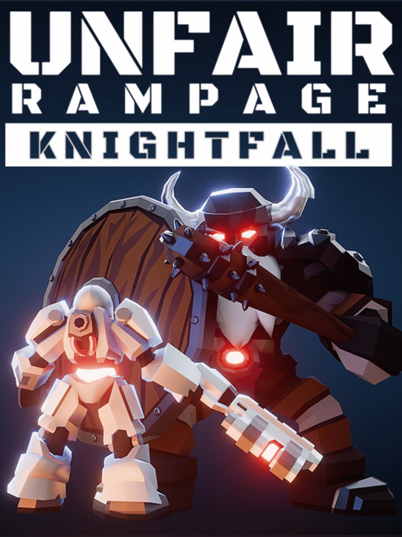 Unfair Rampage: Knightfall Cover