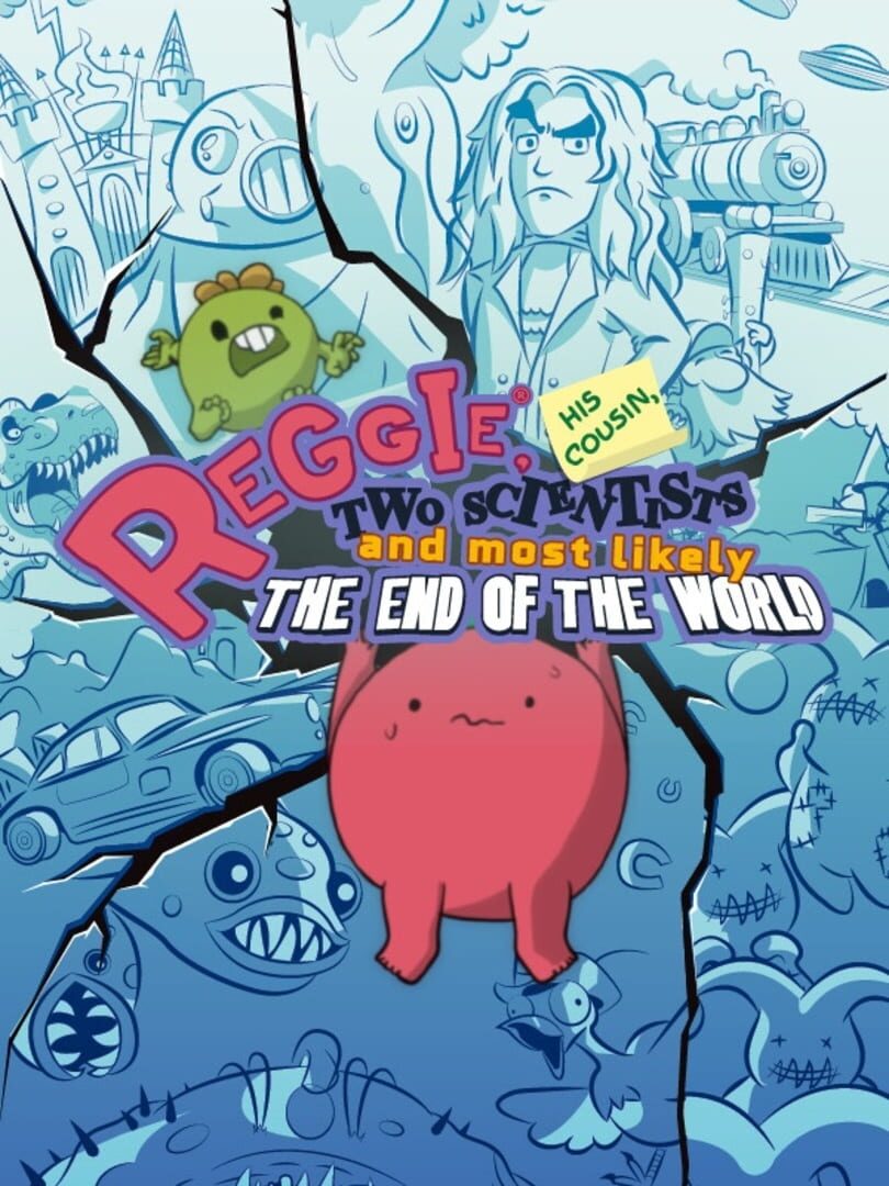 Reggie, His Cousin, Two Scientists and Most Likely the End of the World (2025)