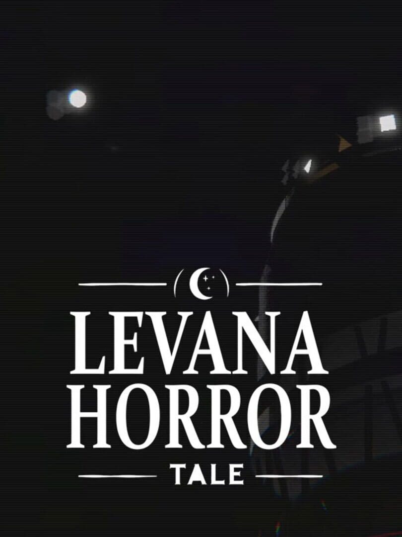 Levana Horror Tale (2024)