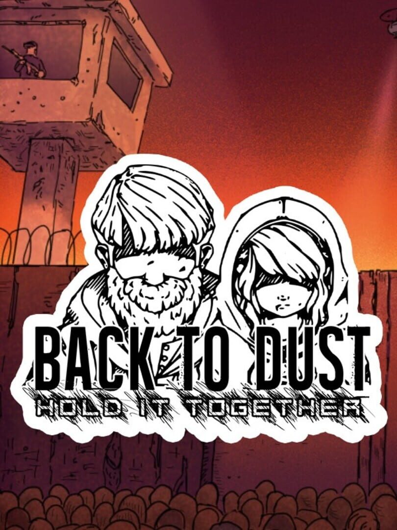 Back to Dust: Hold it Together (2024)