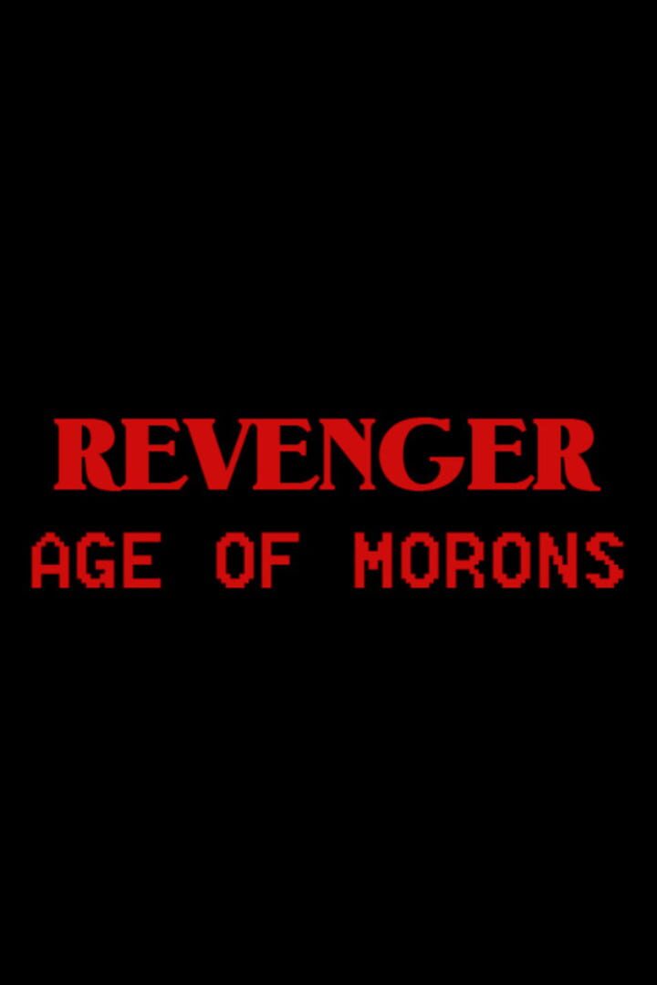 Revenger: Age of Morons (2018)