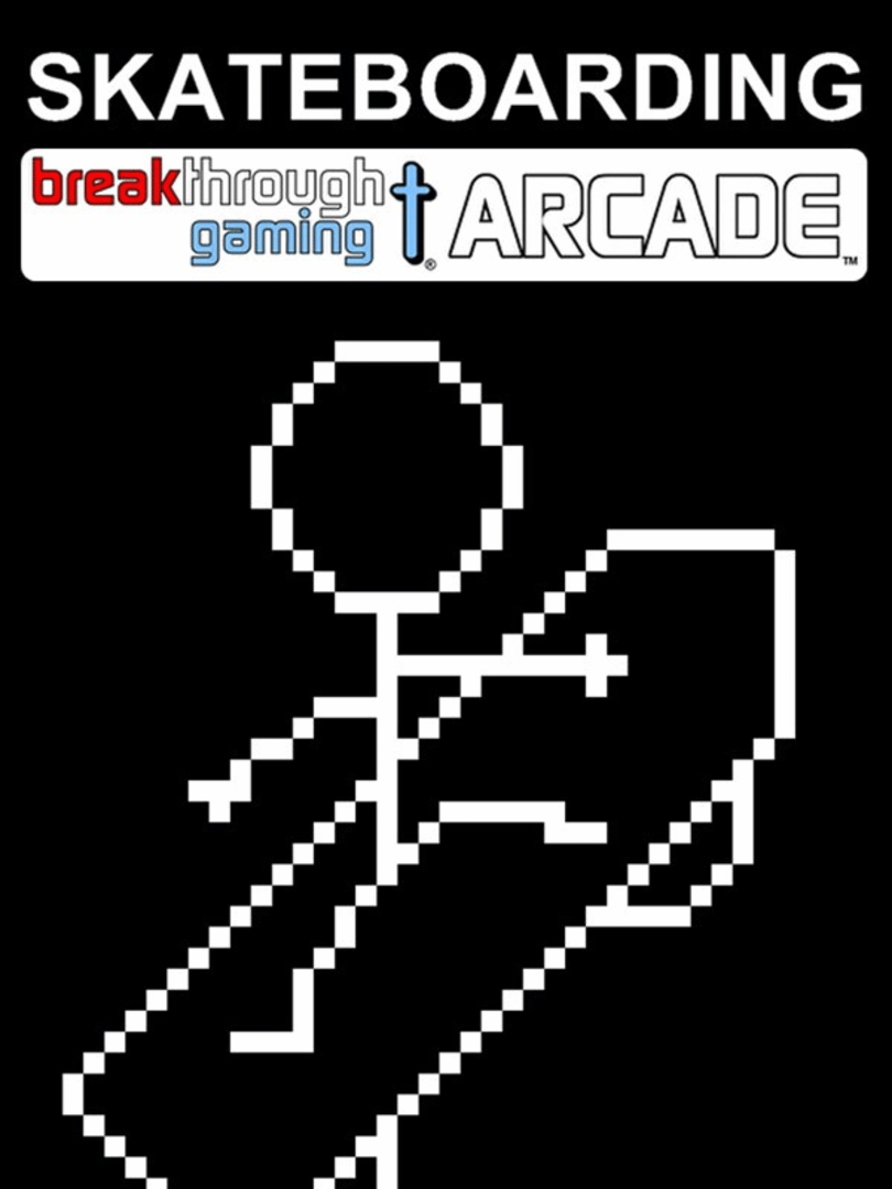 Skateboarding: Breakthrough Gaming Arcade Cover