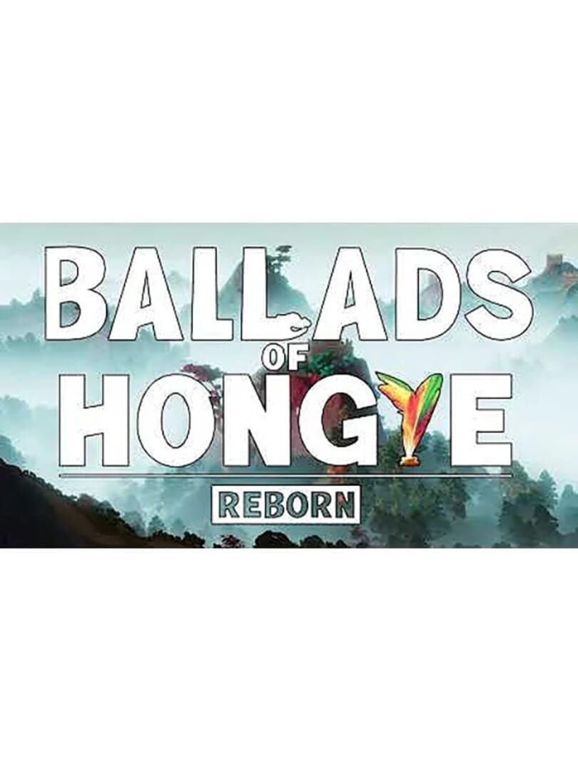 Ballads of Hongye Reborn