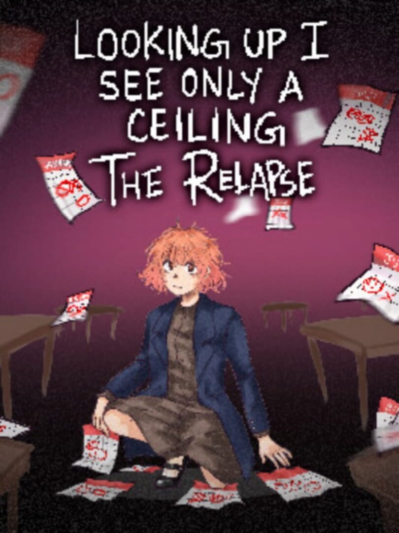 Looking Up I See Only A Ceiling: The Relapse (2024)