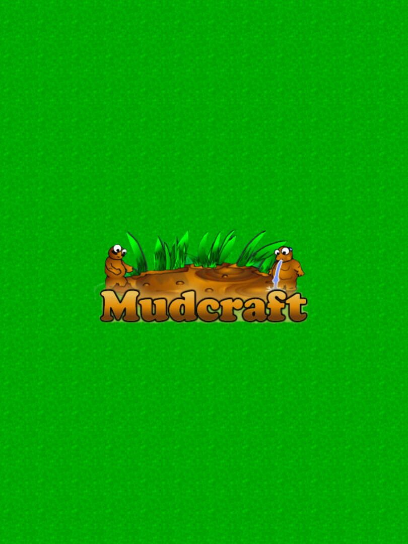 Mudcraft (2004)