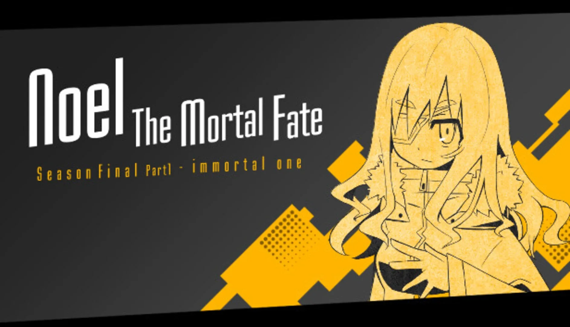 Noel the Mortal Fate: Season Final Part 1
