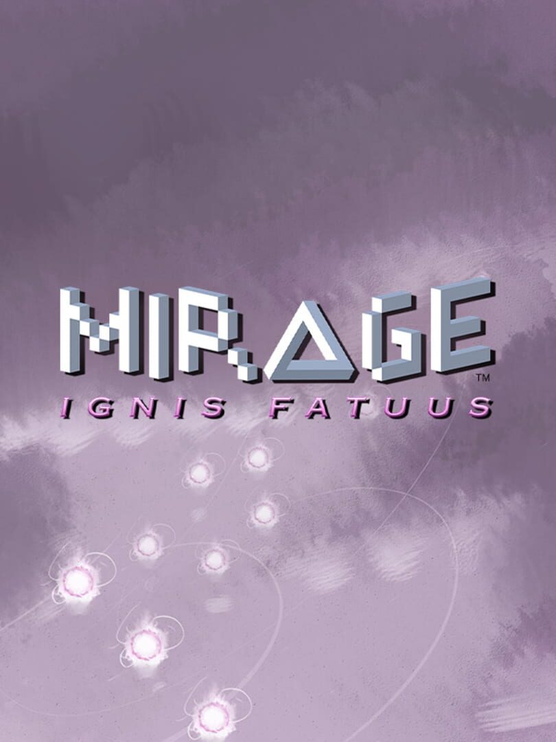 Mirage: Ignis Fatuus (2025)