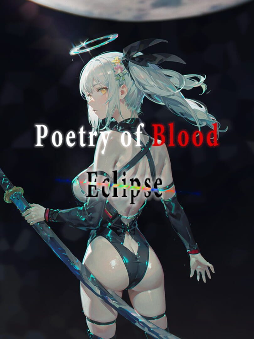Poetry of Blood: Eclipse