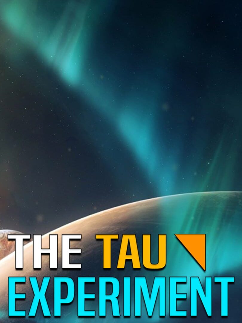 The Tau Experiment (2025)