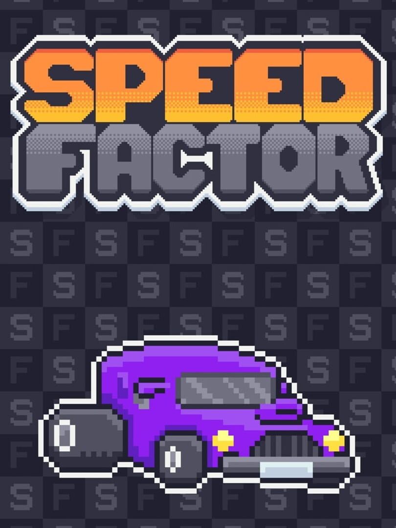 Speed Factor (2024)