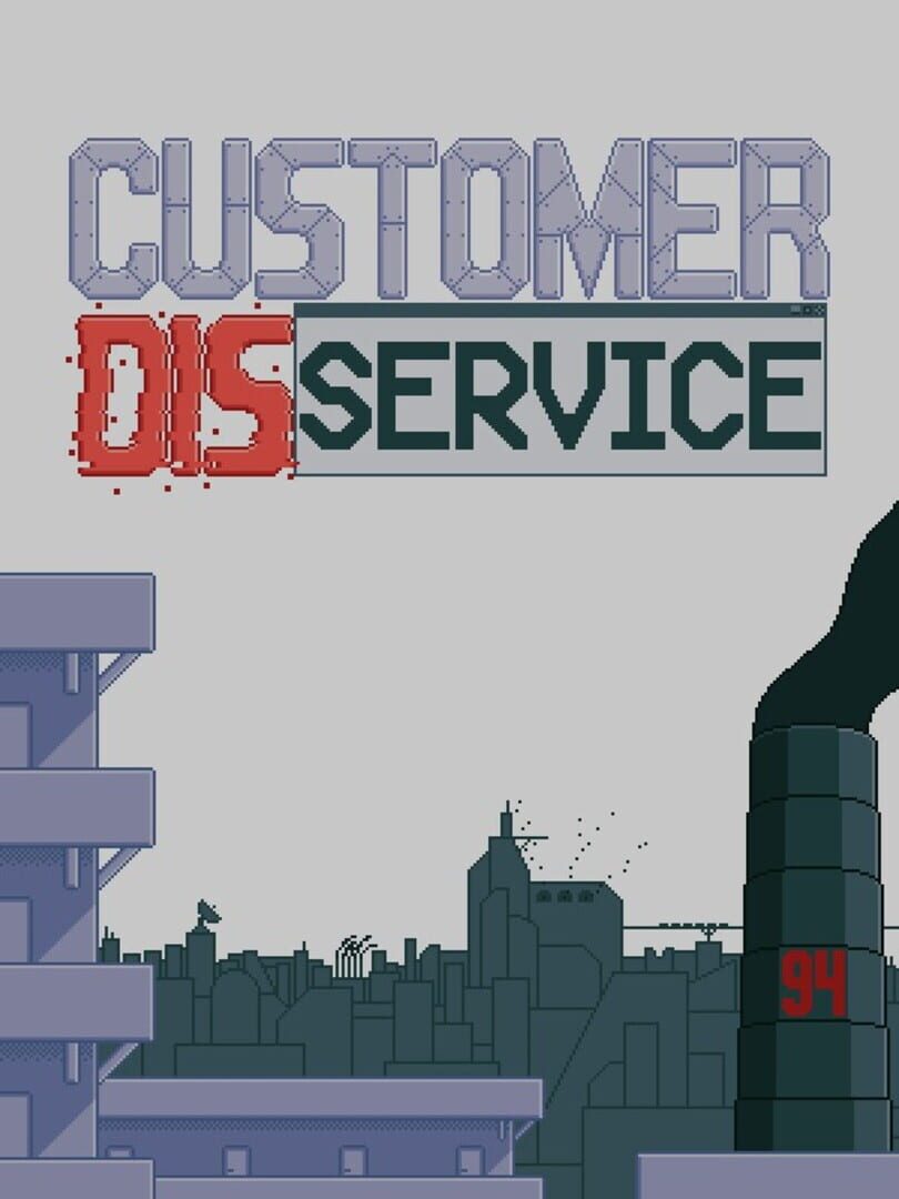 Customer Disservice (2024)