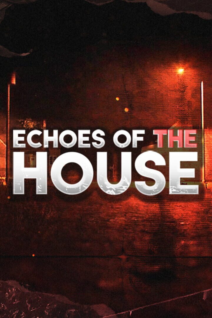 Echoes of the House (2024)