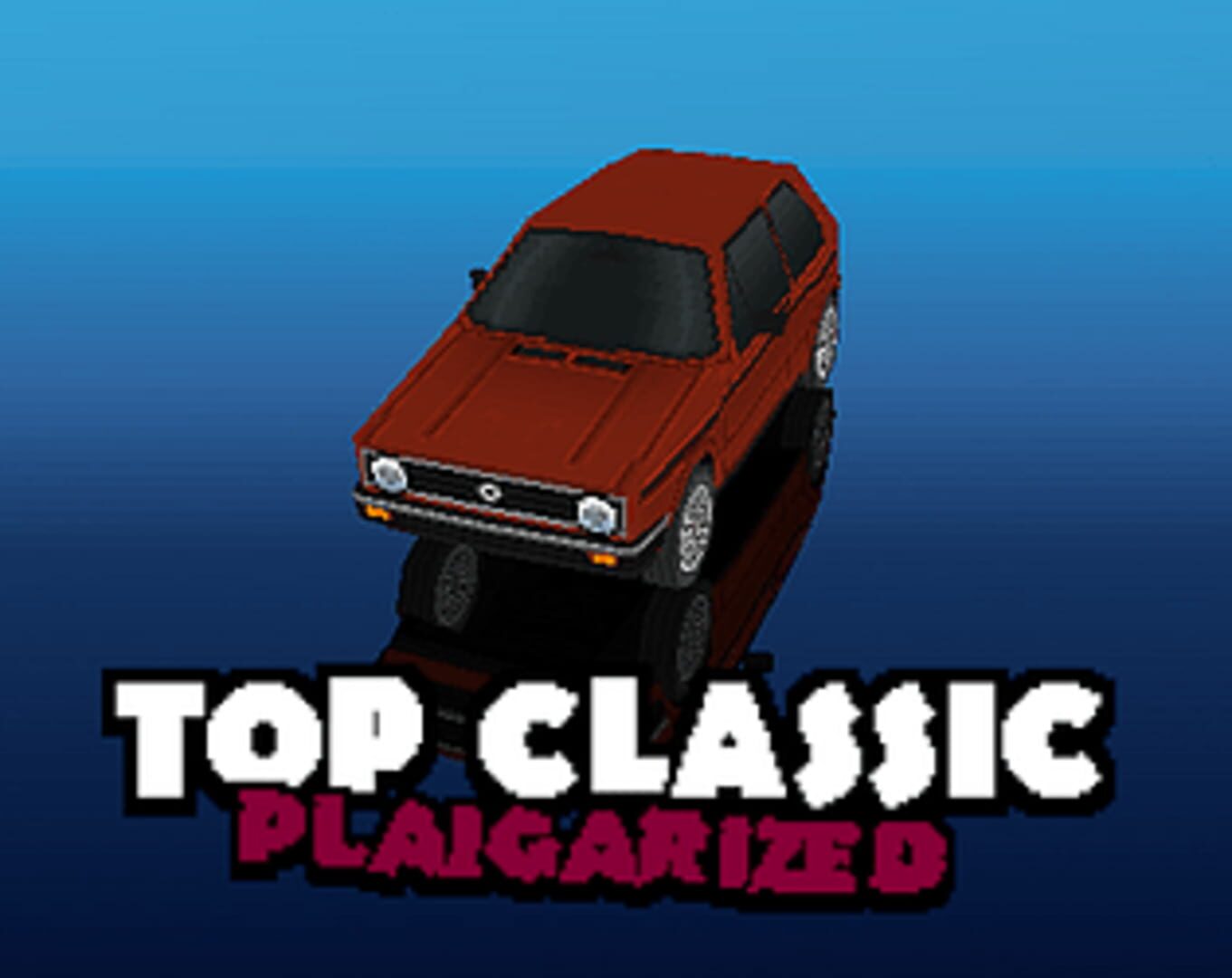 Jeu : Top Classic Plaigarized