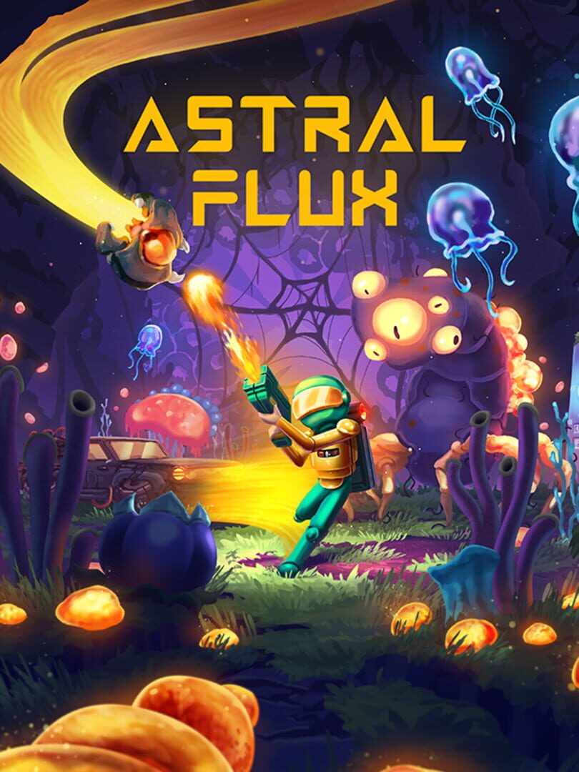 Astral Flux (2022)